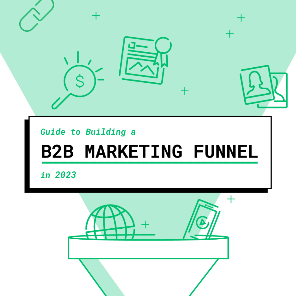 Guide To Building A B2B Marketing Funnel | Online Optimism