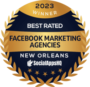 SocialAppsHQ 2023 Winner: Best Rated Facebook Marketing Agencies, New Orleans