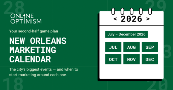Graphic saying "New Orleans Marketing Calendar" that shows the last six months of 2026.